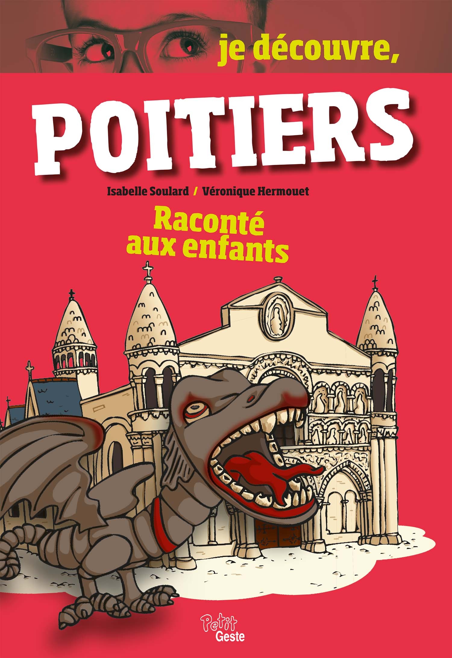 JE DECOUVRE POITIERS RACONTE AUX ENFANTS