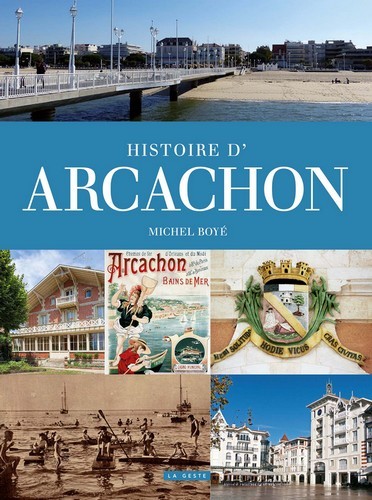 Histoire d'Arcachon - 1519-2017
