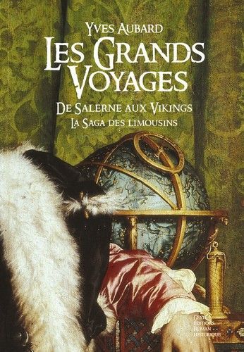 Les grands voyages - de Salerne aux Vikings