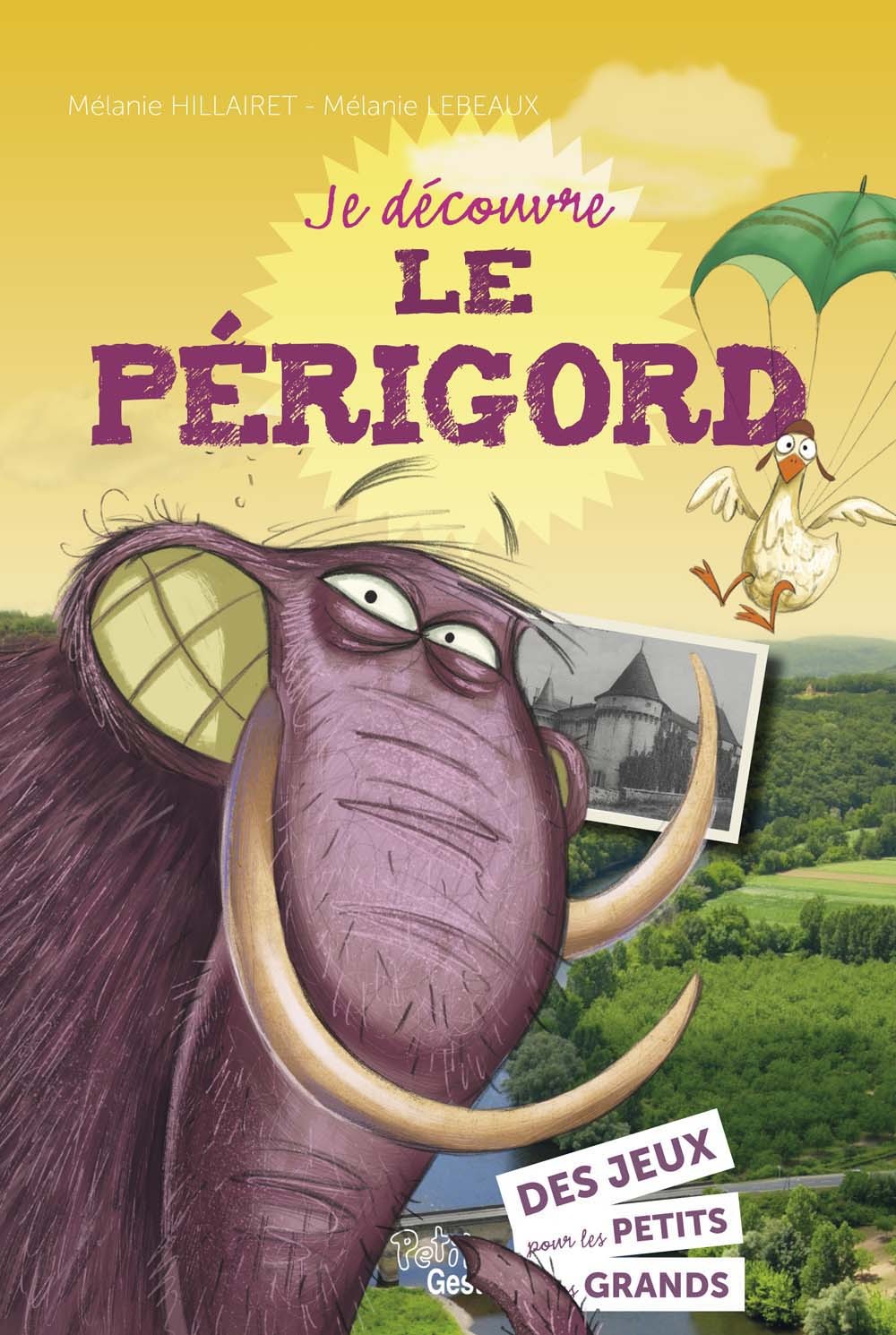 Je découvre le Périgord - des jeux pour les petits et les grands