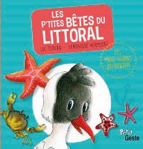 P'TITES BETES DU LITTORAL (COLL. MINI-GUIDE DECOUVERTE)