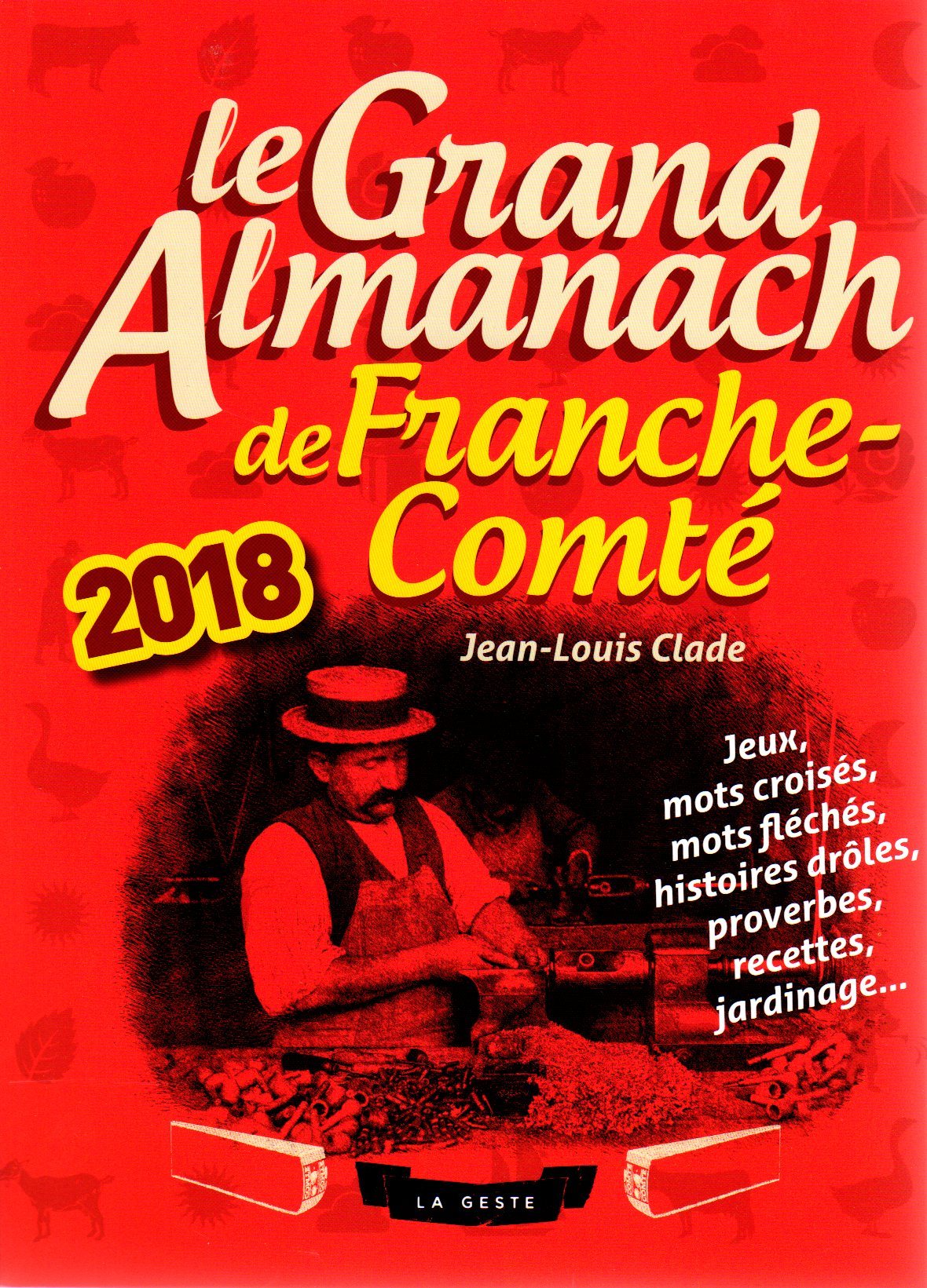 LE GRAND ALMANACH DE LA FRANCHE-COMTÉ 2018