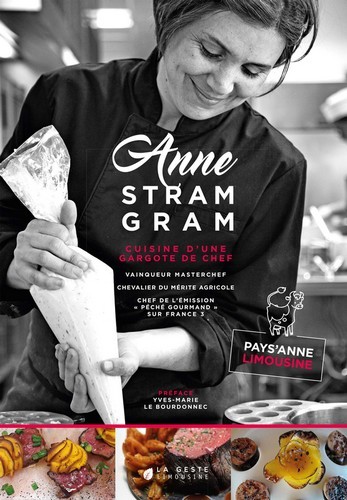 Anne Stram Gram, cuisine d'une gargote de chef...