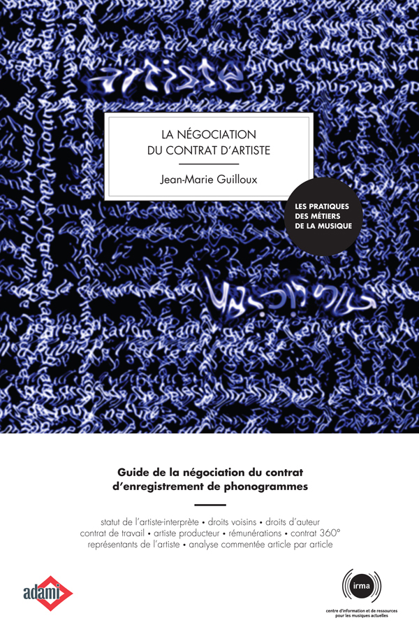 La Négociation du contrat d'artiste - 2e édition