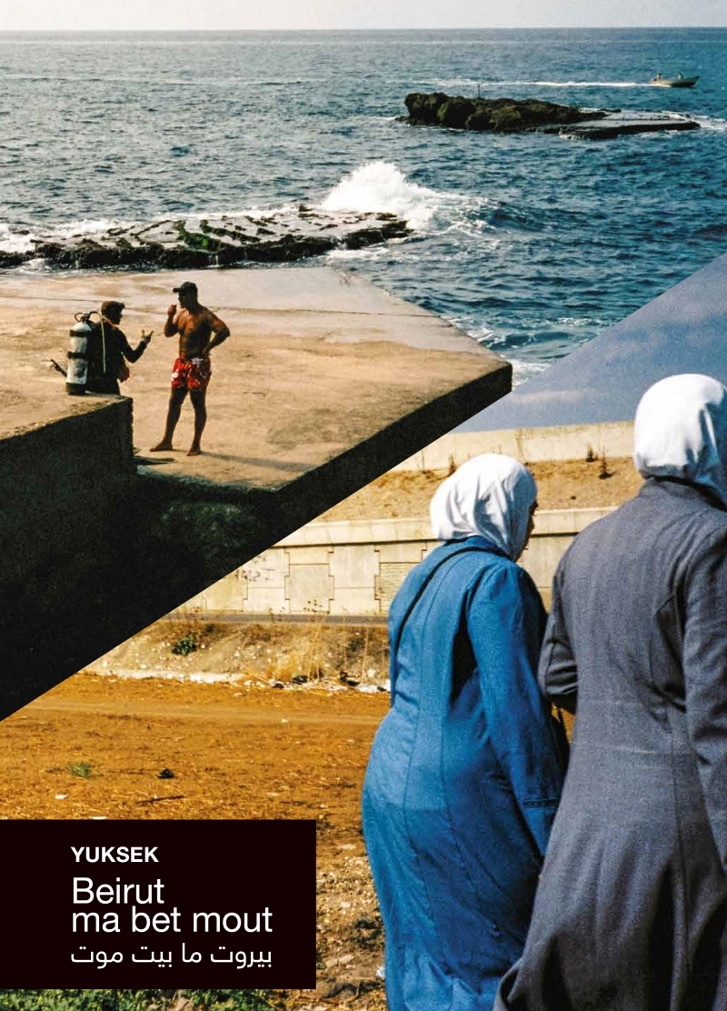 Beirut ma bet mout - Beyrouth ne meurt jamais