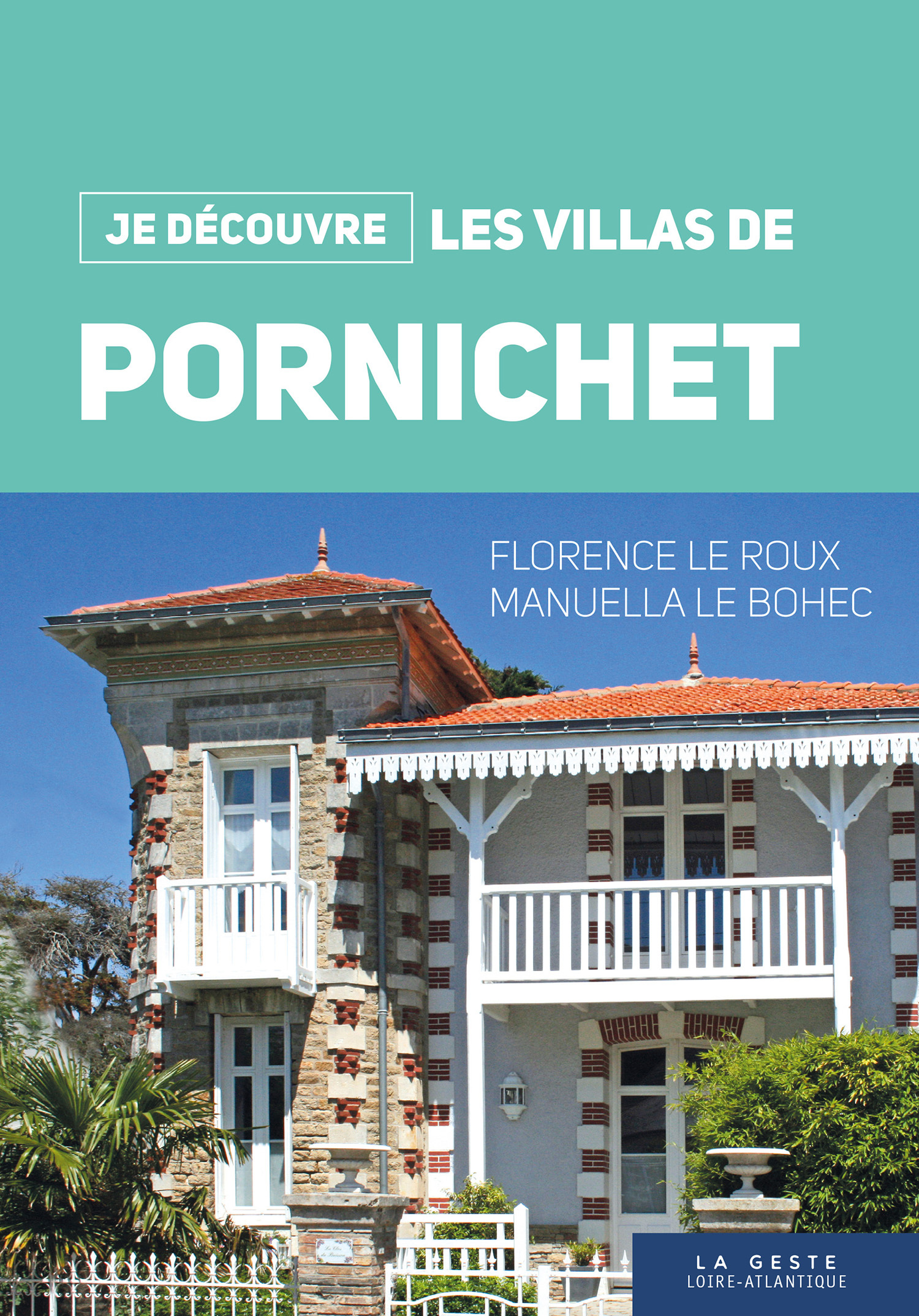 JE DECOUVRE LES VILLAS DE PORNICHET