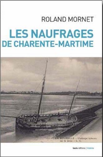 Les naufrages en Charente-Maritime