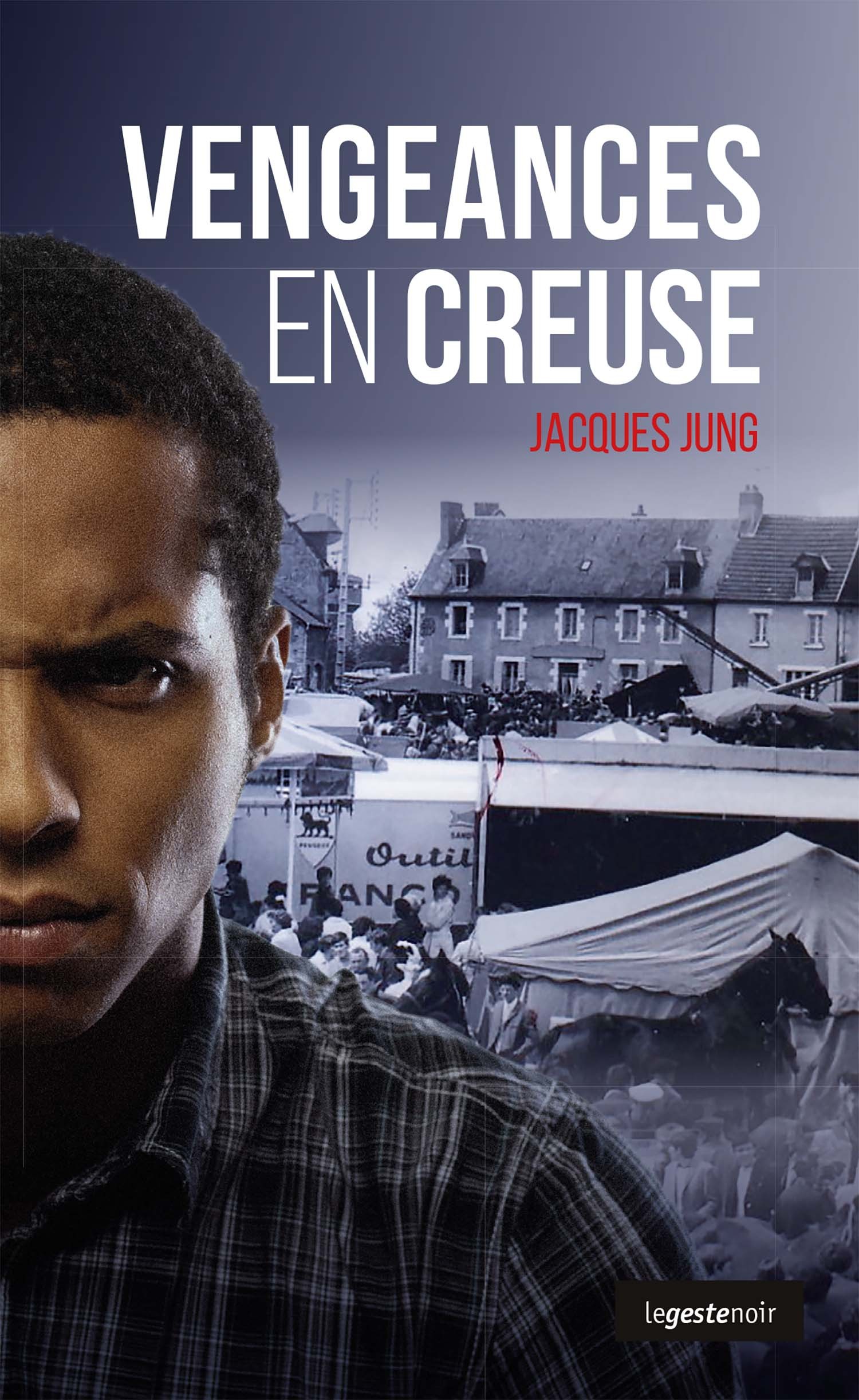 Vengeances en Creuse