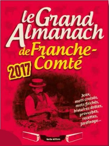 Le grand almanach de la franche-comte 2017
