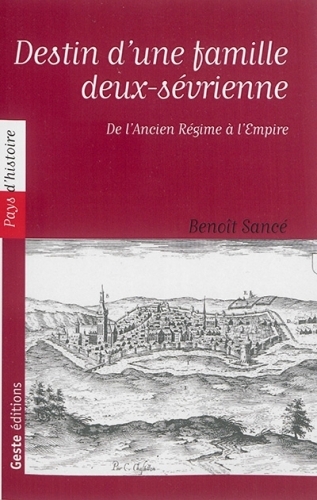 Maixent Étienne Garnier - destin d'une famille deux-sévrienne de l'Ancien Régime à l'Empire