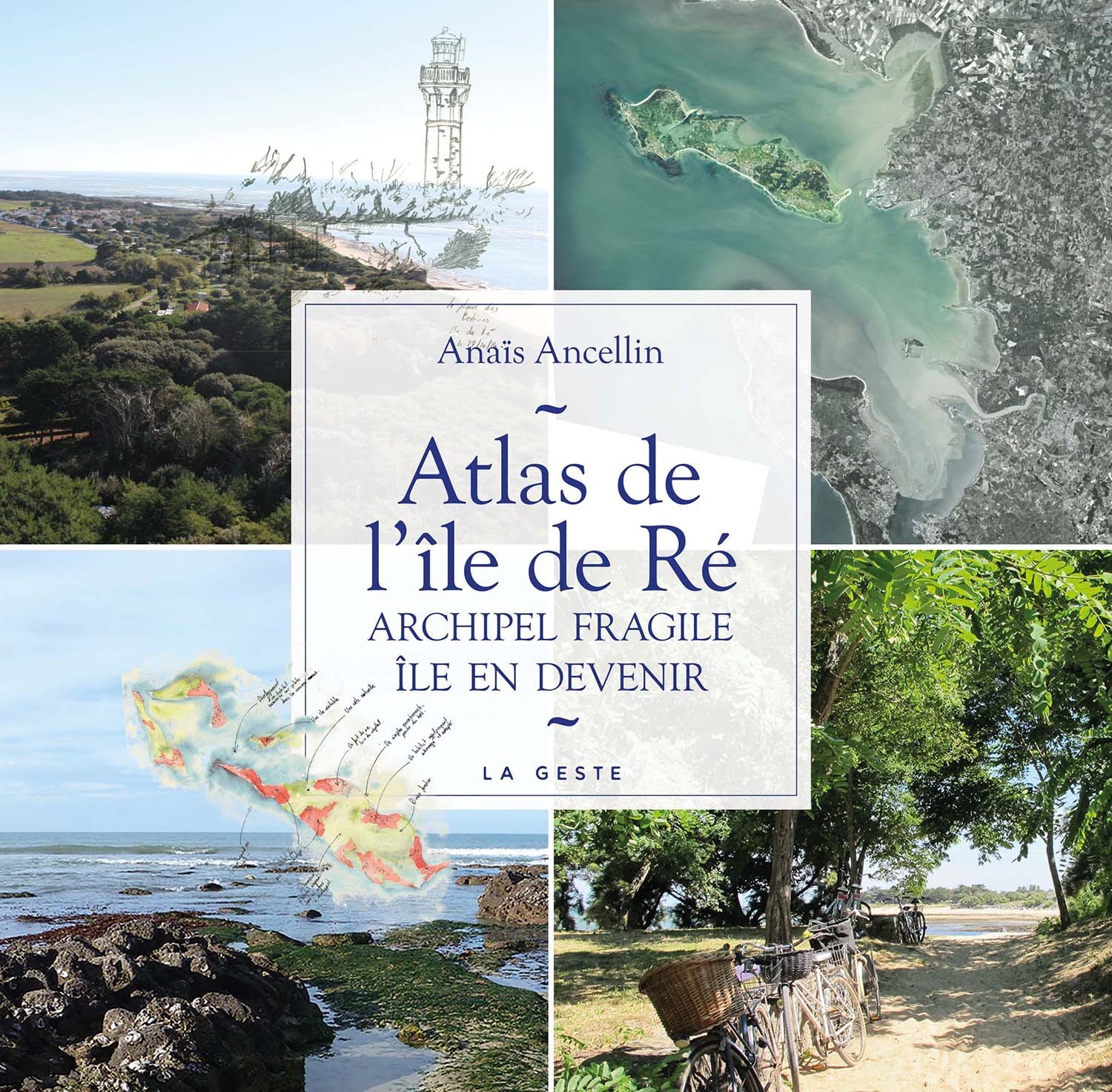 ATLAS DE L'ILE DE RE - ARCHIPEL FRAGILE - ILE EN DEVENIR