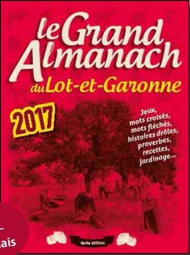 GRAND ALMANACH DU LOT-ET-GARONNE 2017