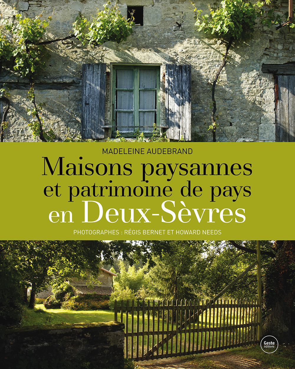 Maisons paysannes et patrimoine de pays en Deux-Sèvres