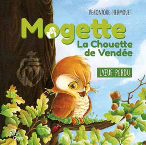 MOGETTE LA CHOUETTE DE VENDEE - L'OEUF PERDU (BP)