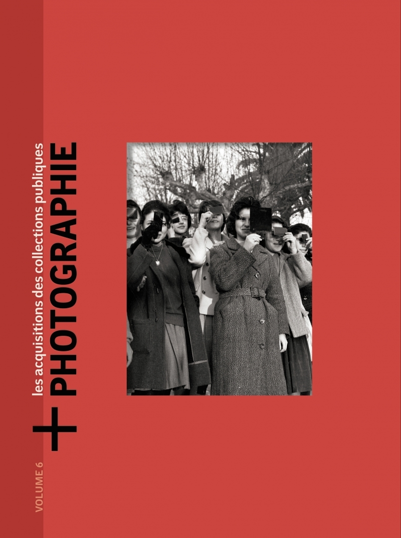 +Photographie #6 - Les acquisitions des collections publique