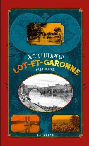 Petite histoire du Lot-et-Garonne