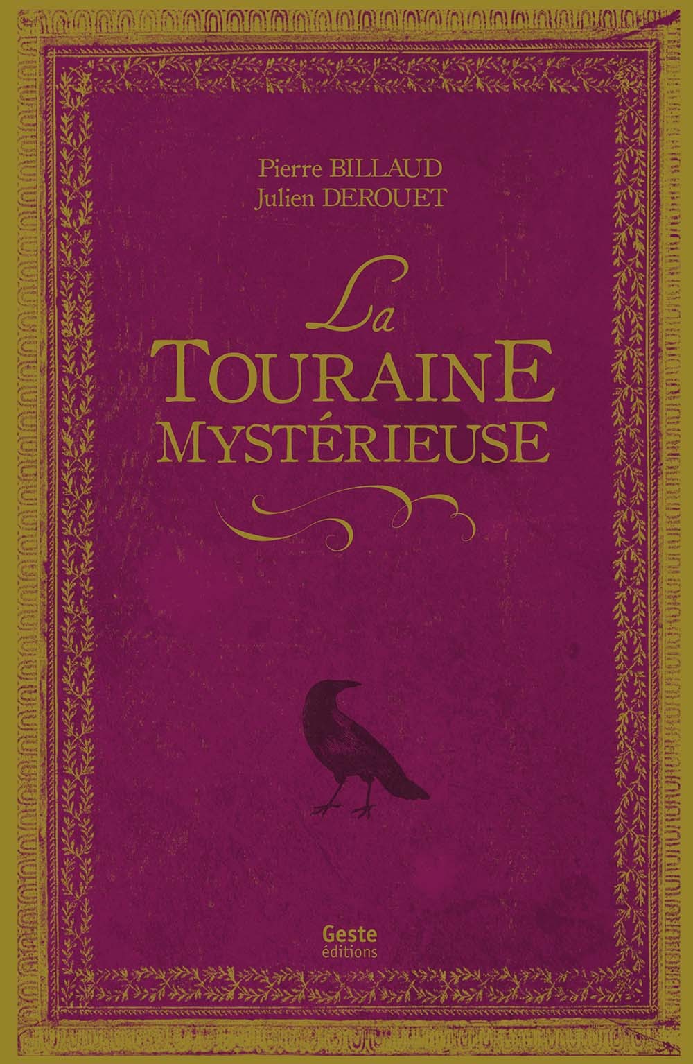 La Touraine mystérieuse