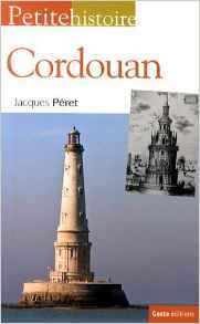 PETITE HISTOIRE DE CORDOUAN (POCHE) (NP)