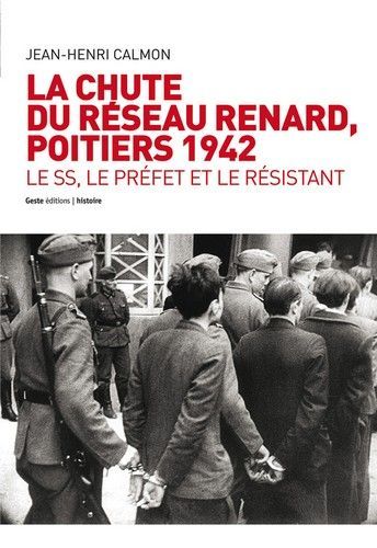 CHUTE DU RESEAU RENARD 1942 LE RESISTANT (NS)