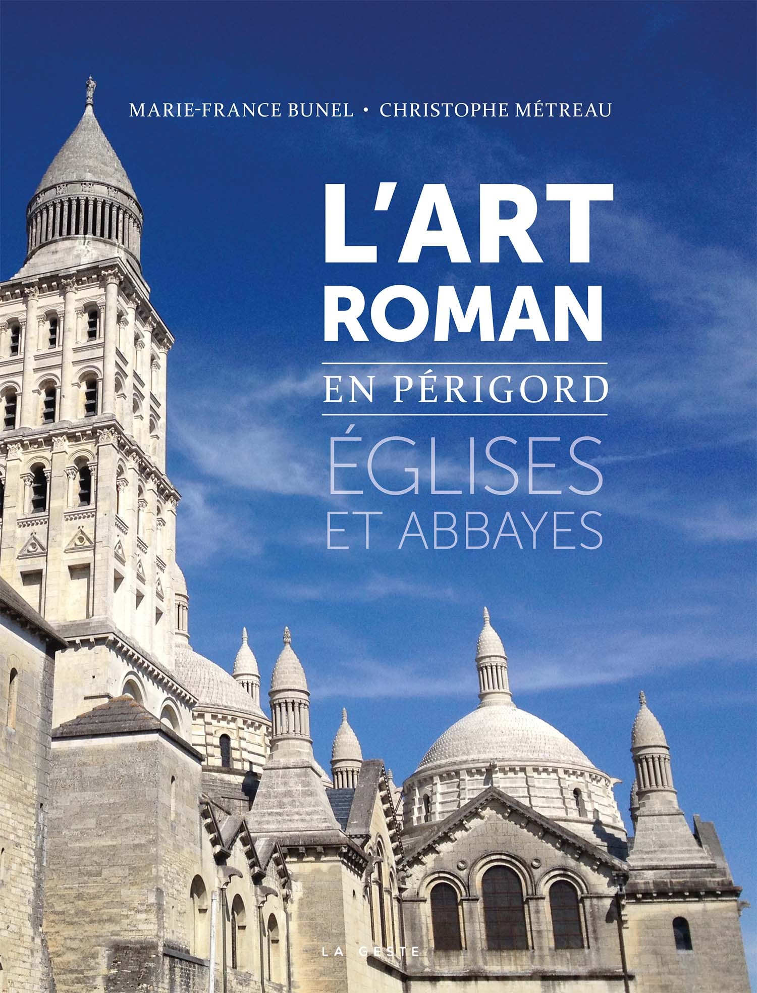 L'art roman en Périgord - églises et abbayes