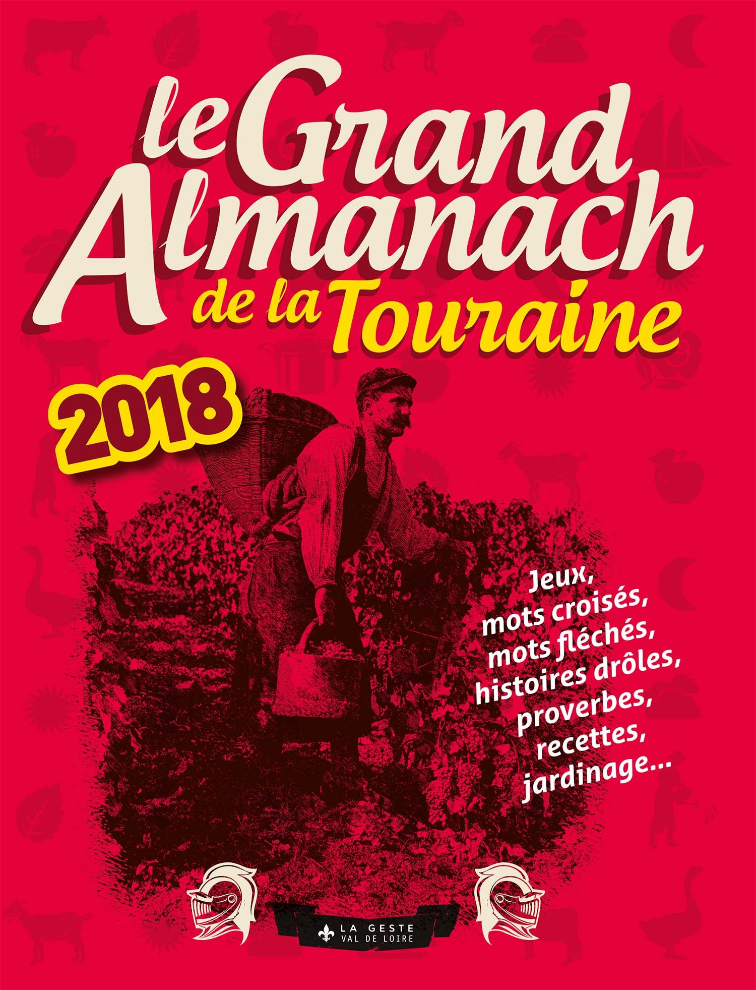 GRAND ALMANACH DE LA TOURAINE 2018