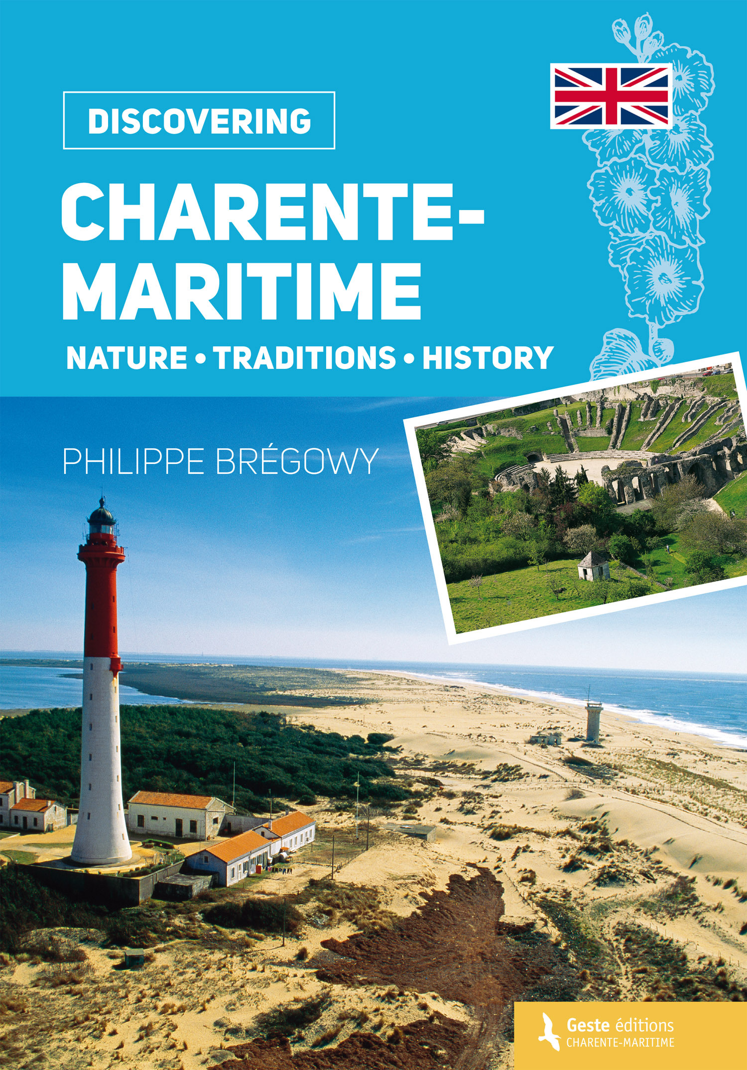 Charente-Maritime - nature, traditions, history