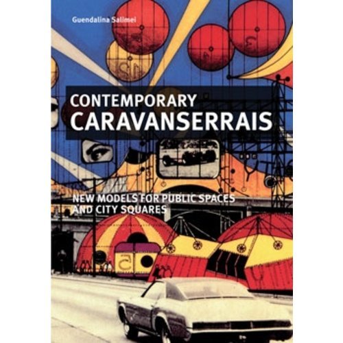 Contemporary Caravanserrais /anglais/italien