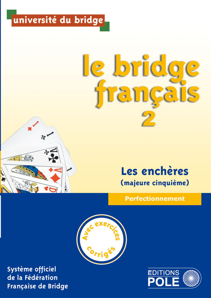 PACK LE BRIDGE FRANÇAIS 2 AVEC CORRIGES