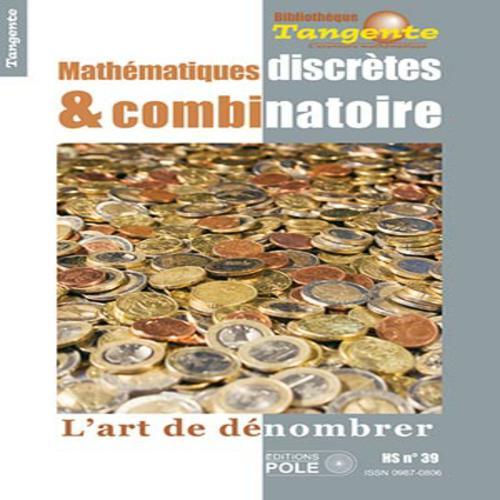 MATHEMATIQUES DISCRETES ET COMBINATOIRE