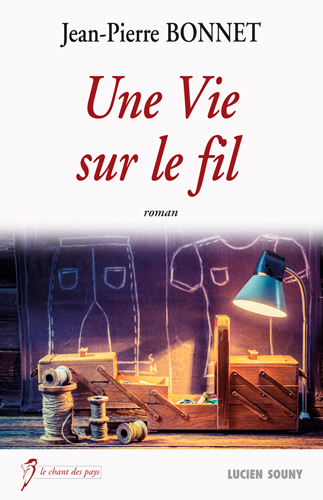 UNE VIE SUR LE FIL