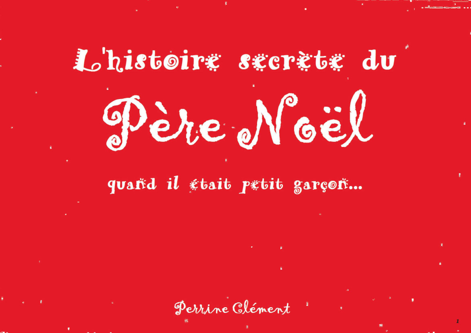 L'histoire secrète du Père Noël