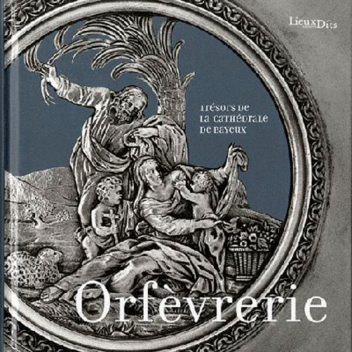 Orfevrerie, Tresors Cathedrale De Bayeux