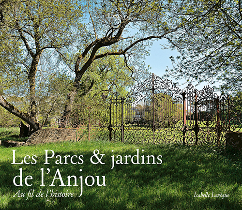 Parcs Et Jardins De L'Anjou