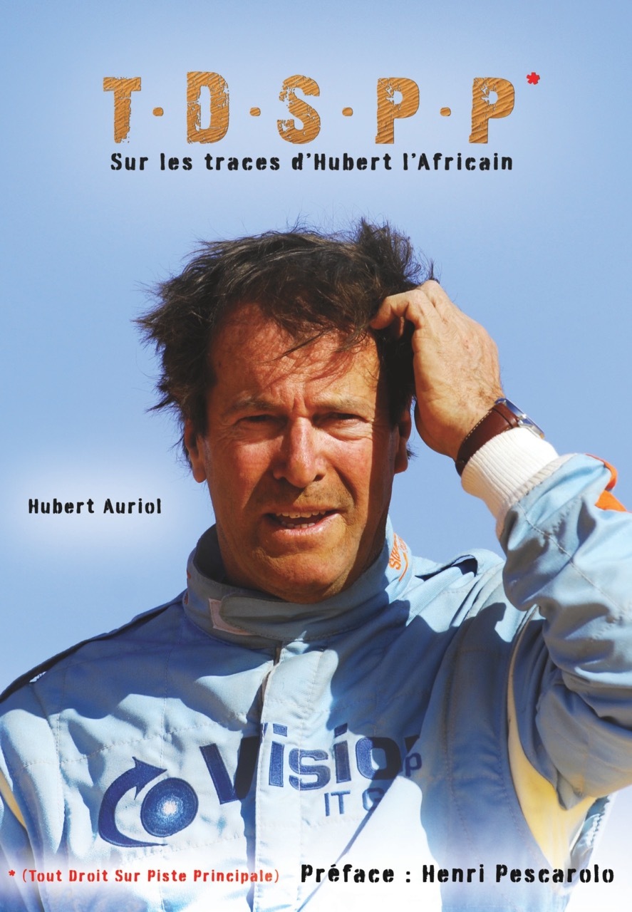 T.D.S.P.P - TOUT DROIT SUR LA PISTE PRINCIPALE - Sur les traces d'Hubert l'Africain