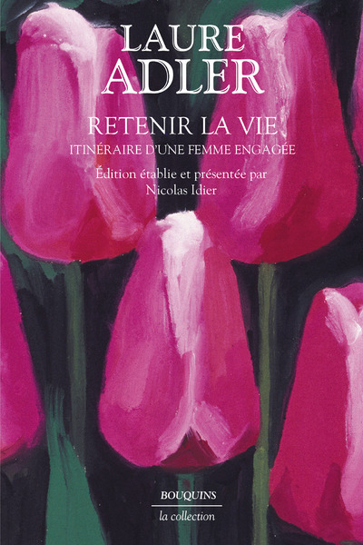 Retenir la vie - Itinéraire d'une femme engagée