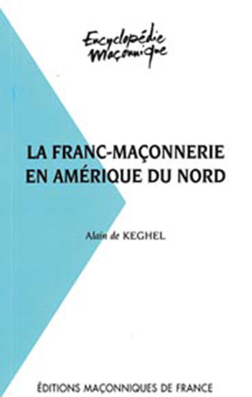 La Franc-maçonnerie en Amérique du Nord