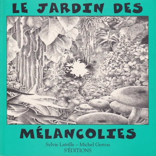 Le Jardin des Mélancolies