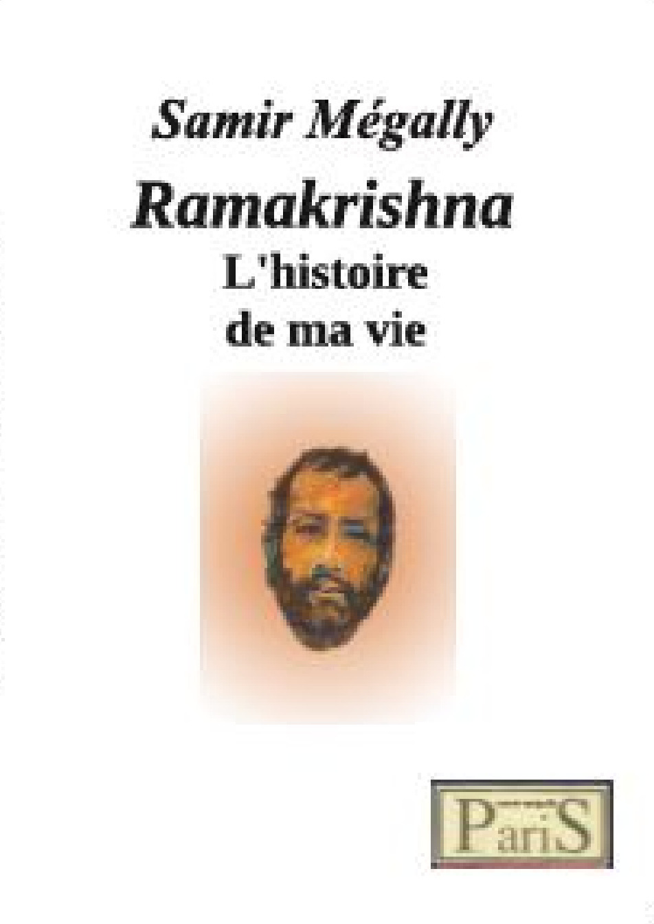 RAMAKRISHNA L'HISTOIRE DE MA