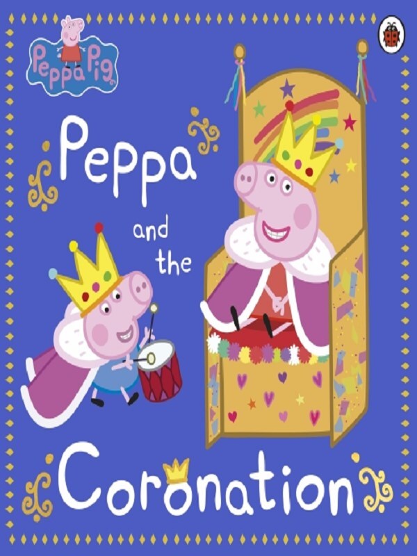 Peppa Pig: Peppa and the Coronation