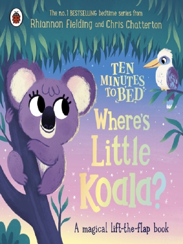 Ten Minutes to Bed: Where's Little Koala?