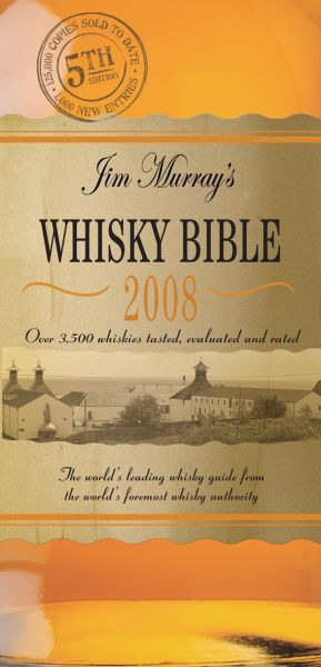 JIM MURRAY'S WHISKY BIBLE 2008