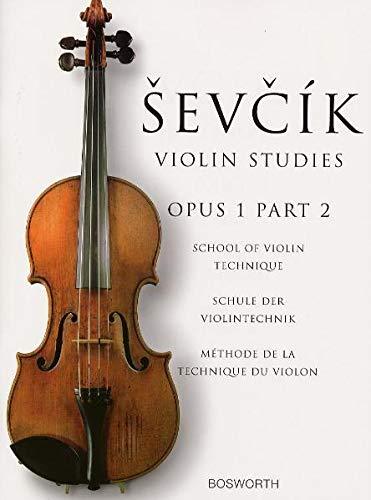 OTAKAR SEVCIK : SCHOOL OF VIOLIN TECHNIQUE, OPUS 1 PART 2 - THE ORIGINAL SEVCIK VIOLIN STUDIES