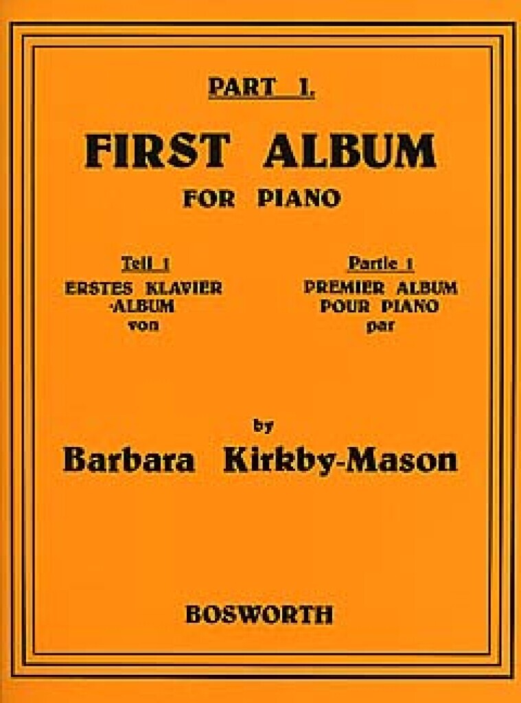 BARBARA KIRKBY-MASON : FIRST ALBUM FOR PIANO - PREMIER ALBUM POUR PIANO - PART 1