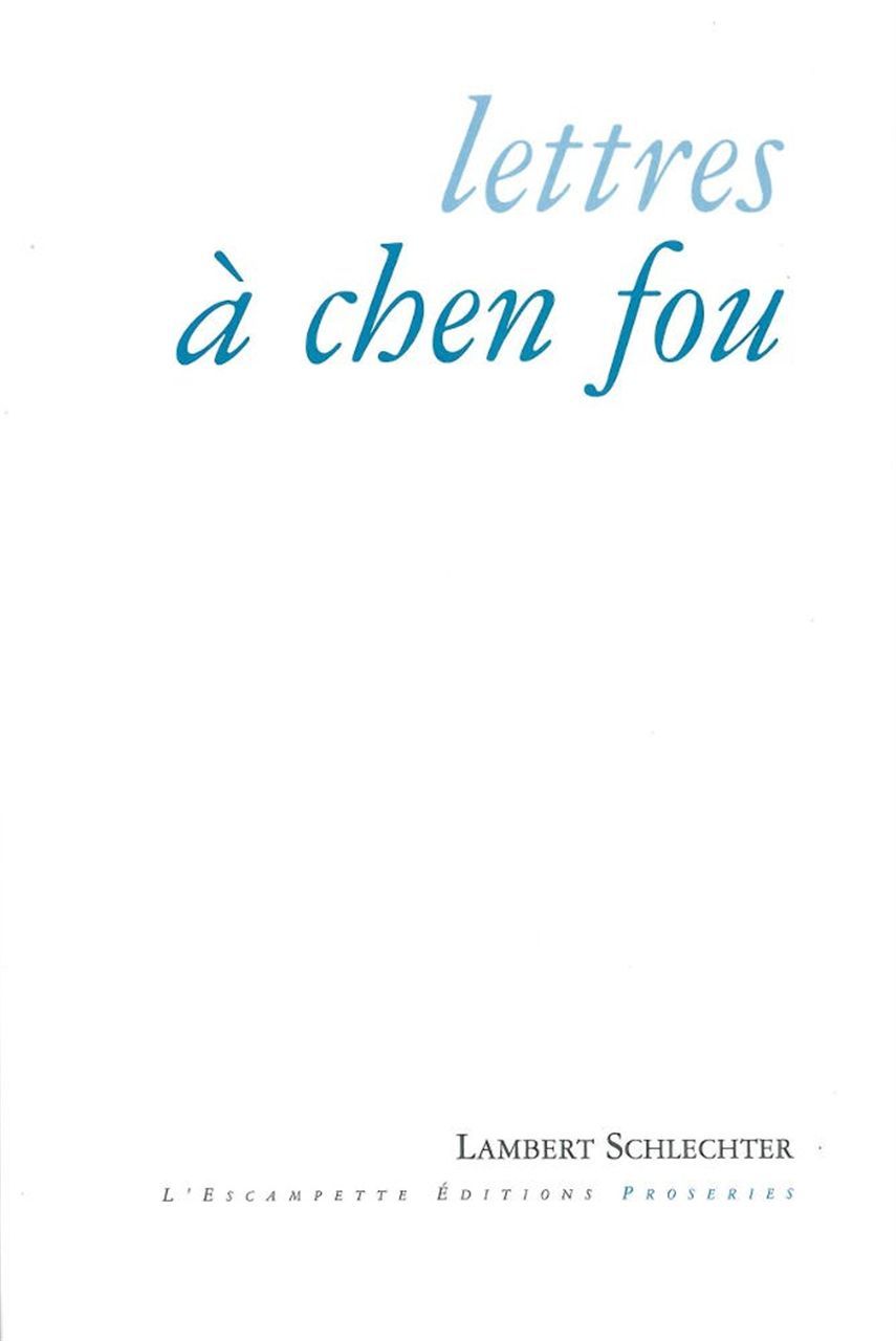 Lettres à Chen Fou