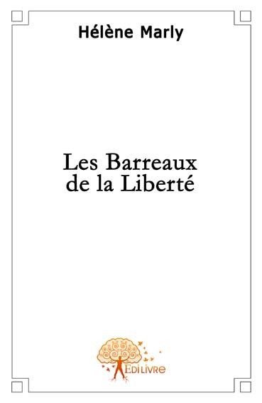 Les barreaux de la liberté