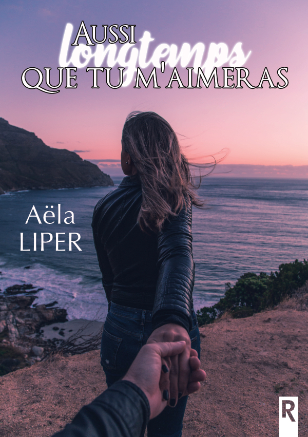 Aussi longtemps que tu m’aimeras