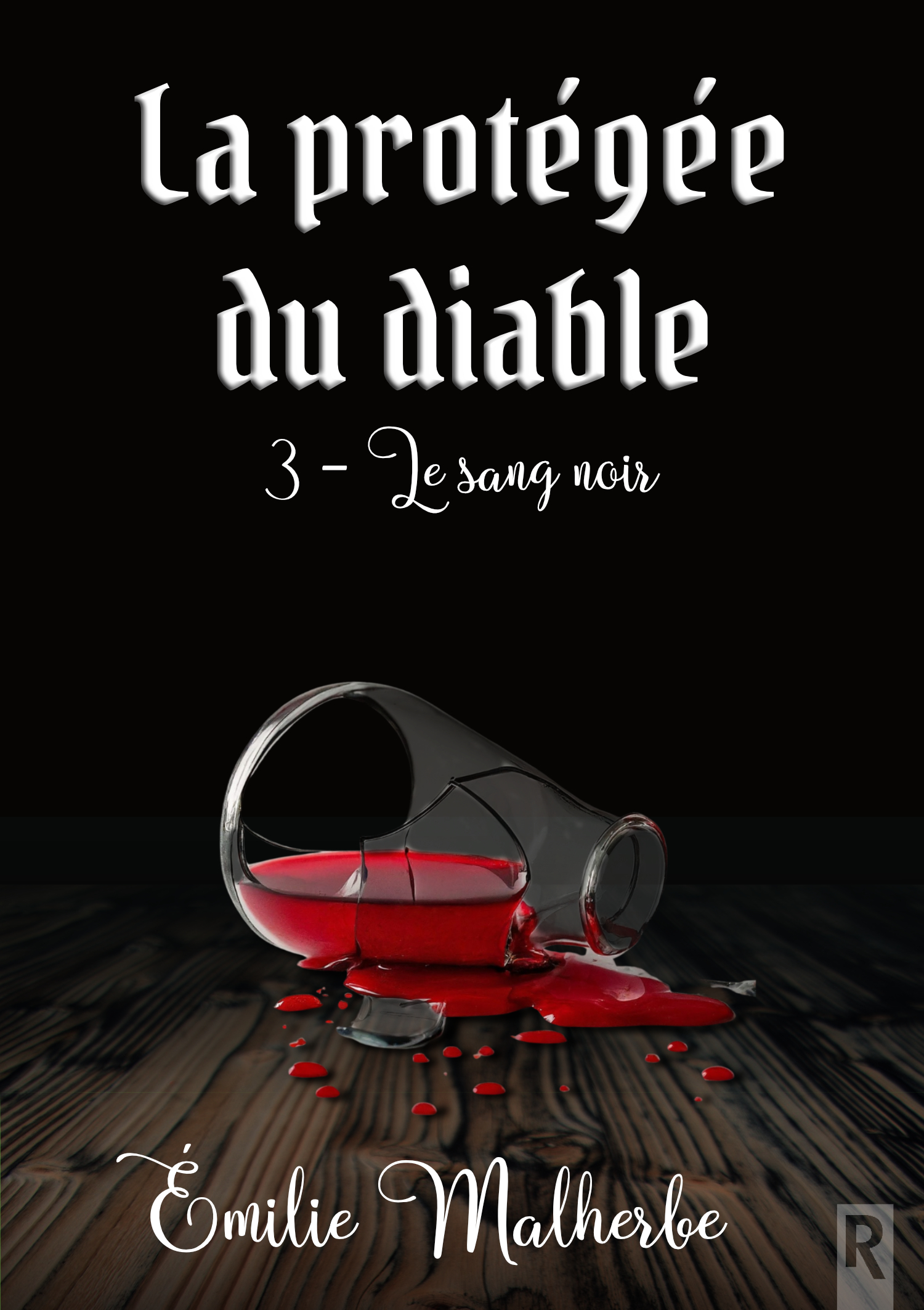 La protégée du diable : 3 - Le sang noir