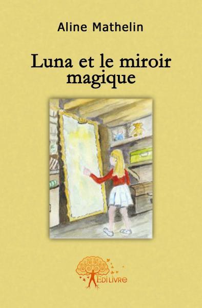 Luna et le miroir magique