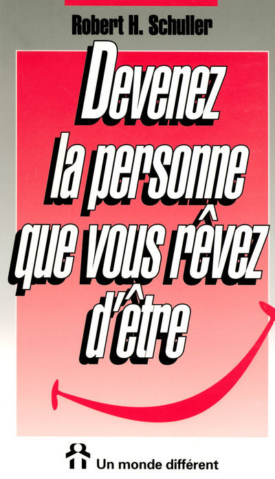 Devenez la personne que vous revez d'être