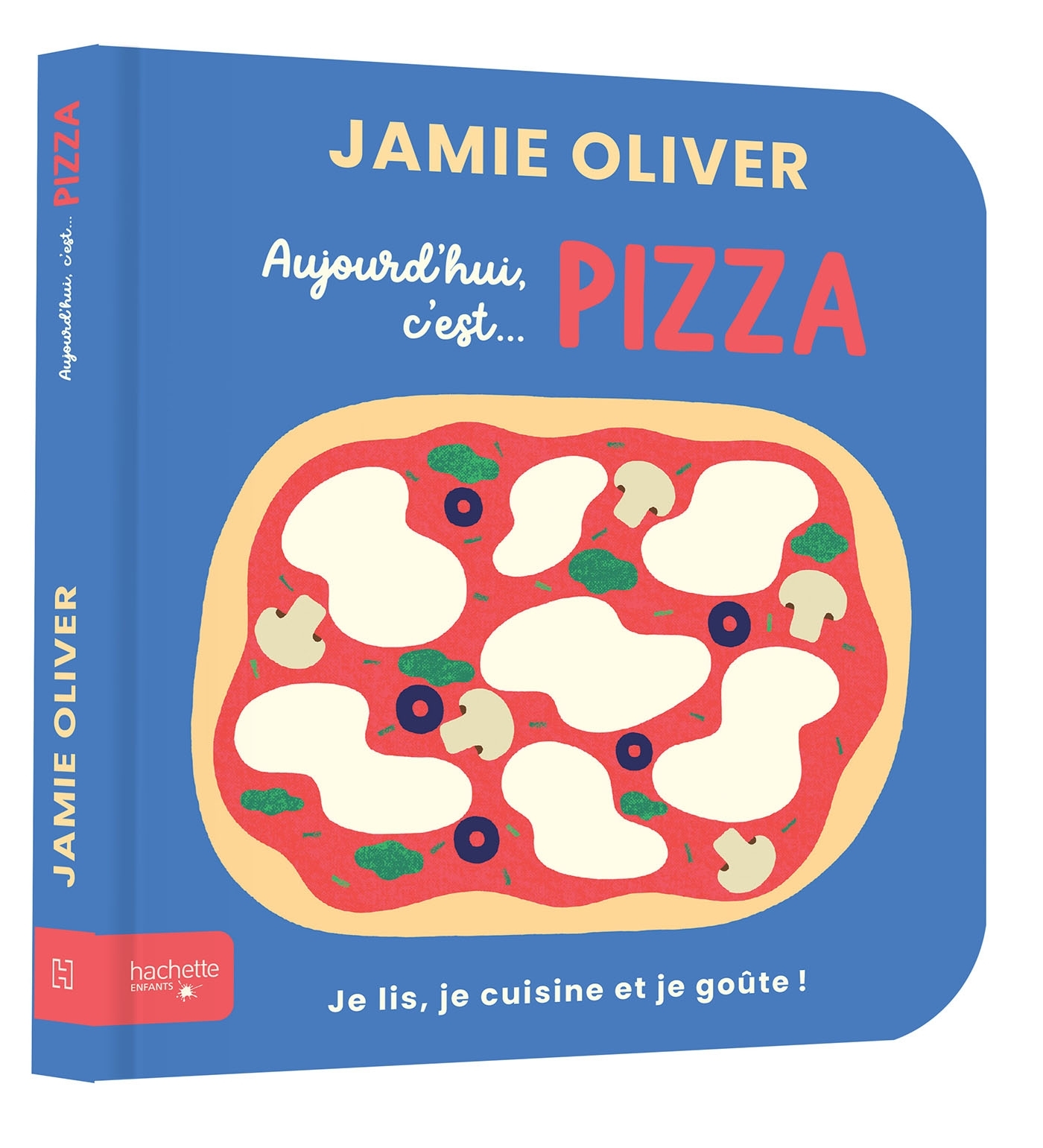 Aujourd'hui c'est pizza par Jamie Oliver